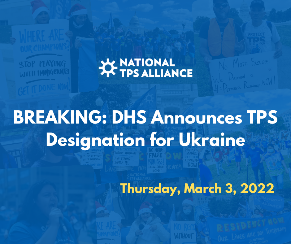 BREAKING DHS Announces TPS Designation for Ukraine National TPS Alliance